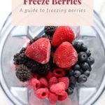 how to freeze berries