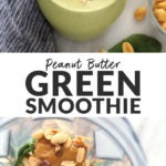 Peanut Butter Green Smoothie