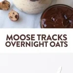 Love Moose Tracks Ice Cream? Try this overnight oat recipe to get a HEALTHY variation including a vanilla base with a fudge swirl and cookie dough pieces. This overnight oatmeal recipe is perfect for meal prep throughout the week if you are looking for something sweet. 