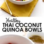 thai quinoa bowls