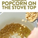 Stovetop Popcorn