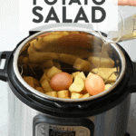 Potato salad recipe prepared quickly with Instant Pot.