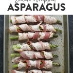 Bacon wrapped asparagus