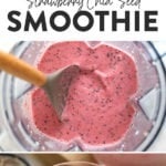 Strawberry Chia Smoothie