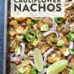 Baked Cauliflower Nachos.