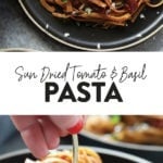 Sun Dried Tomato Basil Pasta