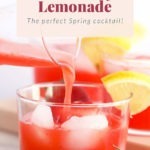 strawberry vodka lemonade being poured in a glass