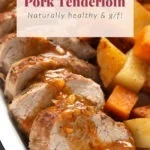 Instant Pot Pork Tenderloin