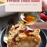 French toast bake