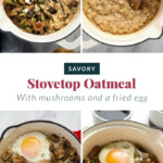 stovetop oatmeal with mushrooms and a fresh cup.