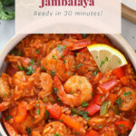 instant pot jambalaya ready in 30 minutes.