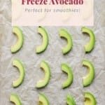 how to freeze avocados