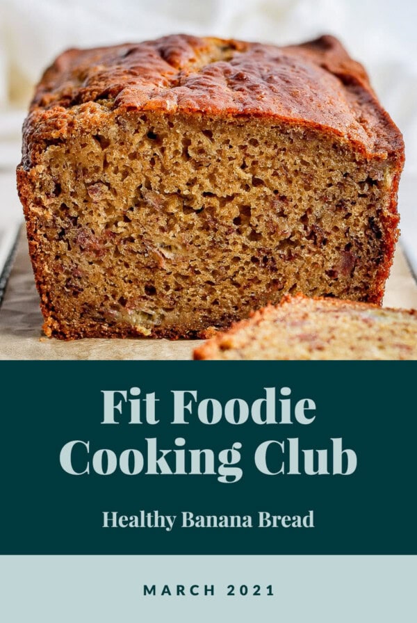 fit foodie cooking club healthy banana bread.