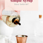 pouring simple syrup