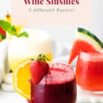 3 wine slushies