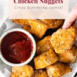 Air fryer chicken nuggets.