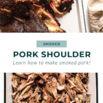 Smoked Pork Shoulder