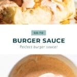 Easy burger sauce.