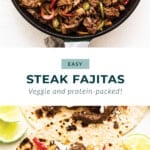 Steak fajitas.