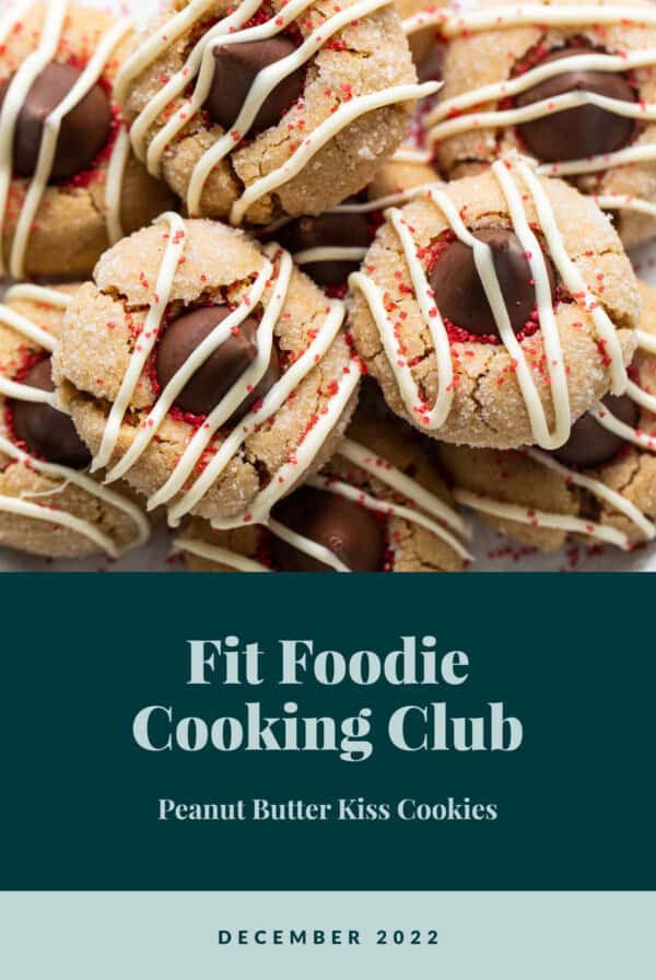 Fit foodie cooking club peanut butter kiss cookies.