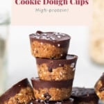 Cookie dough cookie dough cups high protein.