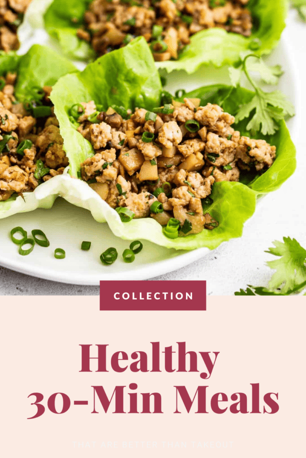 Healthy chicken lettuce wraps on a plate, marketed as part of a collection of healthy 30-minute meals.