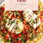 A bowl of bruschetta pasta topped with two poached eggs, garnished with basil and black pepper, with a text overlay that reads "bruschetta pasta so yummy!.